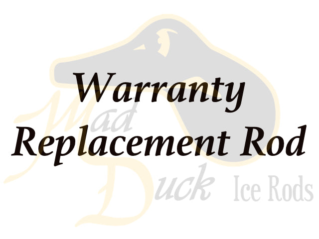 Warranty Replacement Rod